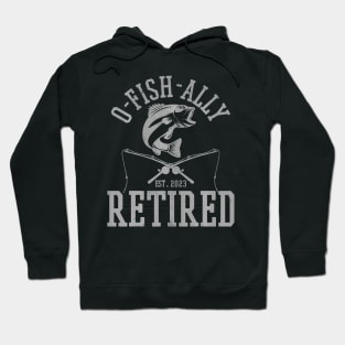 Oh Fish Ally Retired 2023 Fisherman Funny Fishing Retirement Hoodie